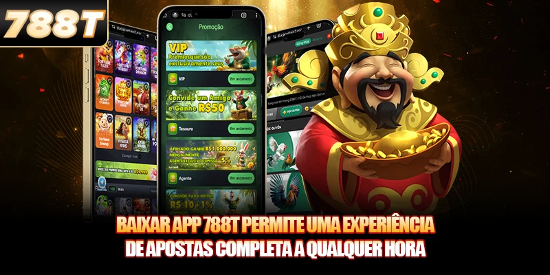 Baixar app 788T permite uma experiência de apostas completa a qualquer hora