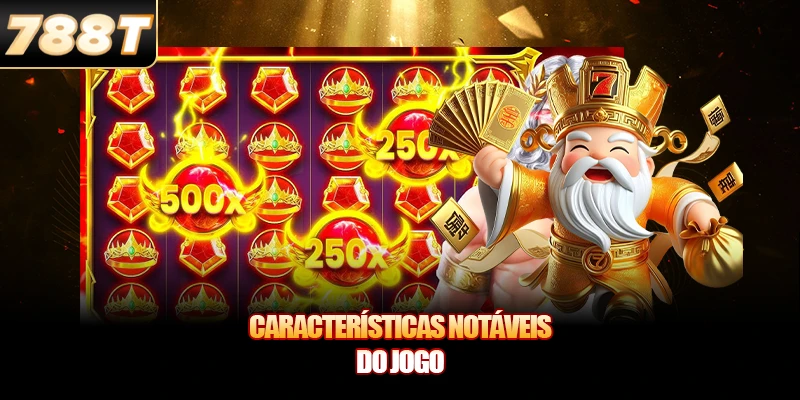 Características Notáveis do Jogo Características Notáveis do Jogo
