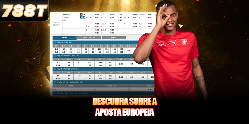 Descubra Sobre a Aposta Europeia