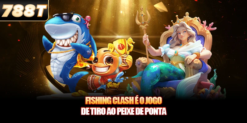 Fishing Clash é o jogo de tiro ao peixe de ponta Fishing Clash é o jogo de tiro ao peixe de ponta