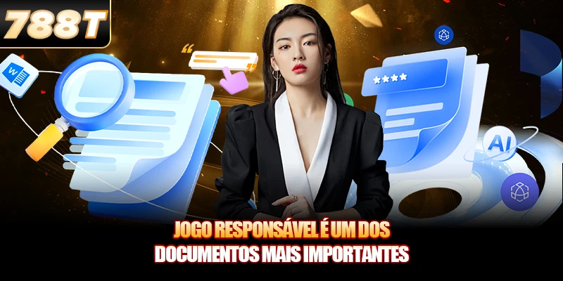 Jogo Responsável é um dos documentos mais importantes
