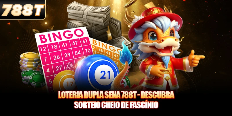 Loteria Dupla Sena 788T - Descubra Sorteio Cheio de Fascínio