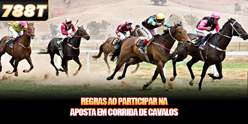 Regras ao participar na Aposta em Corrida de Cavalos