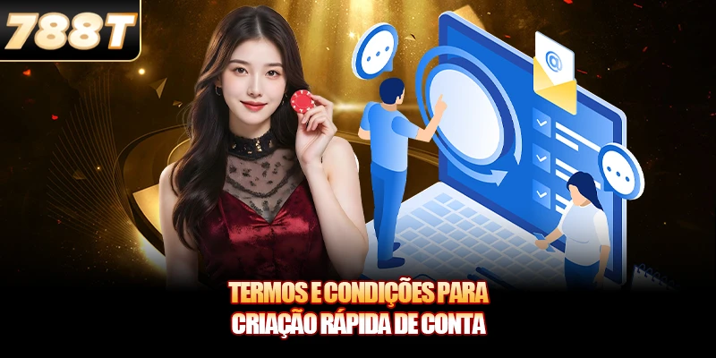 Termos e Condições para criação rápida de conta