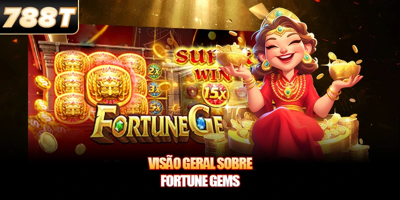 Visão geral sobre Fortune Gems