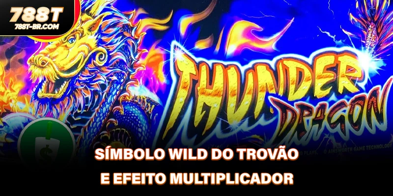 Símbolo Wild do Trovão e efeito multiplicador